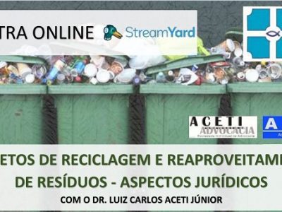 Palestra Virtual: Projetos de Reciclagem e Reaproveitamento de Resíduos – Aspectos Jurídicos