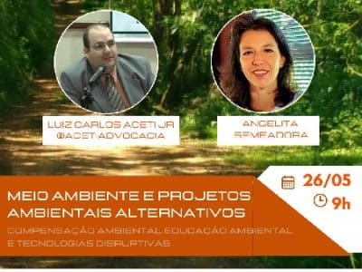 Meio Ambiente e Projetos Ambientais Alternativos – Compensação Ambiental, Educação Ambiental e Tecnologias Disruptivas.